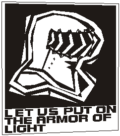 Let us put on the armor of light